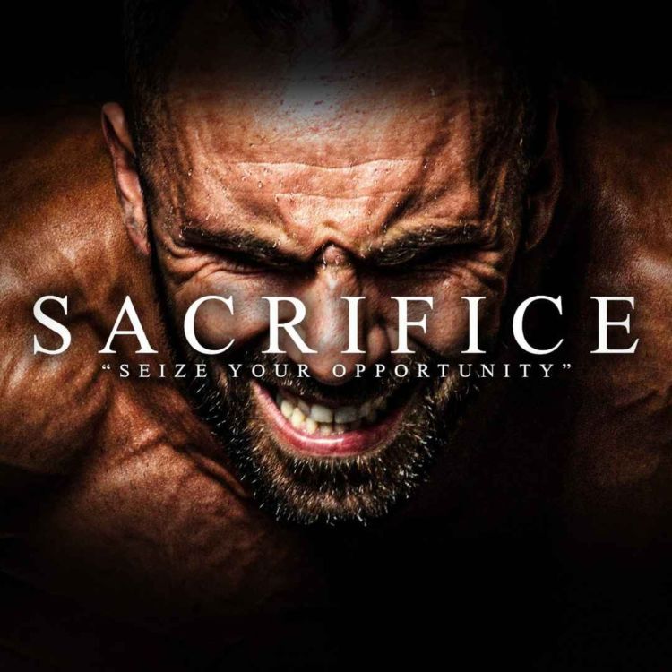 cover art for SACRIFICE TODAY - Best Motivational Speeches Compilation (Ft Marcus A Taylor)