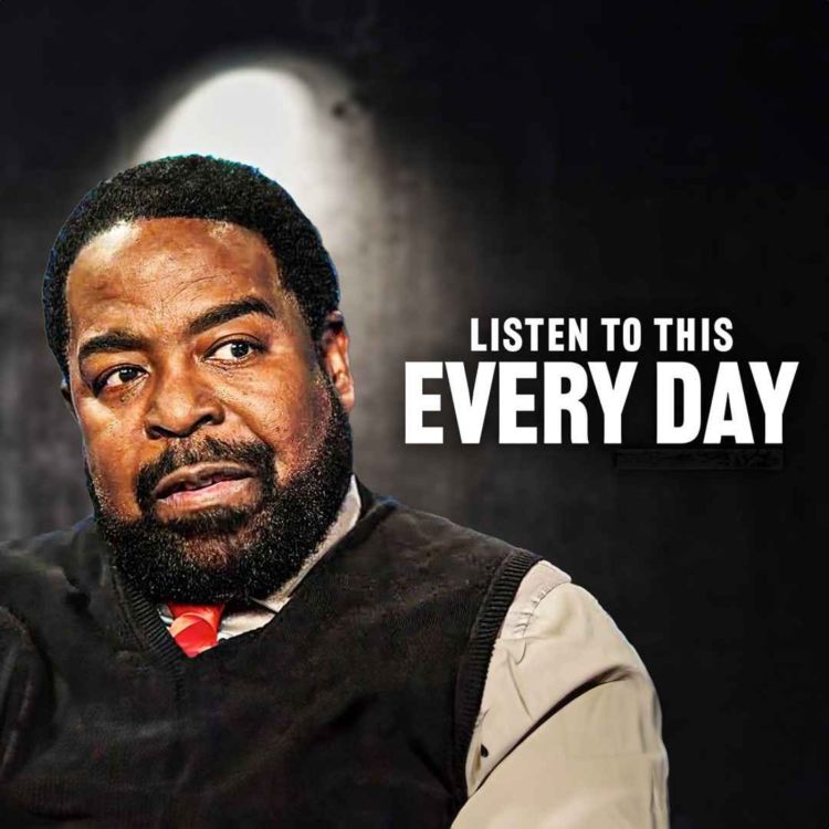 cover art for LISTEN TO THIS. CHANGE YOUR LIFE. - One of the BEST Motivational Speeches by Les Brown