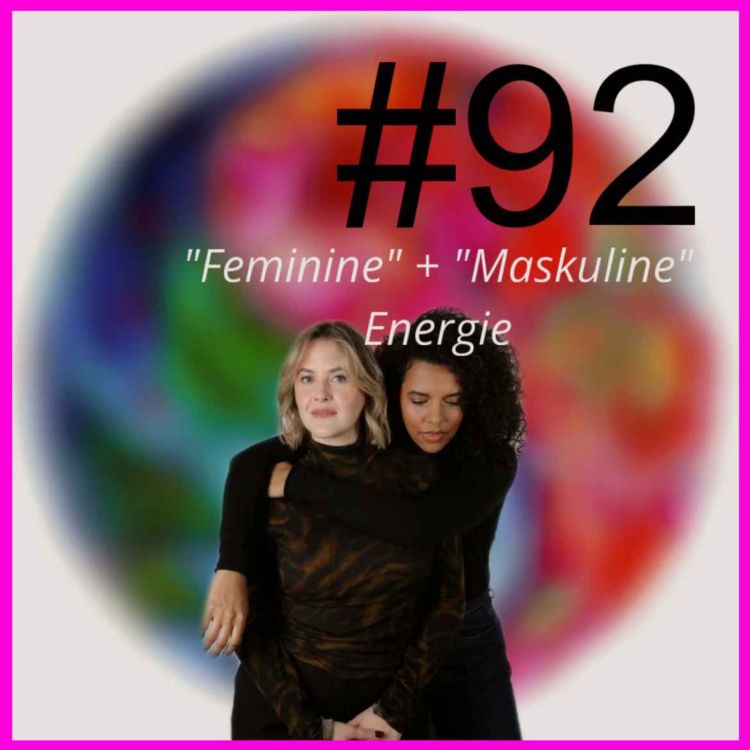 cover art for Der fragwürdige Hype um feminine und maskuline Energie