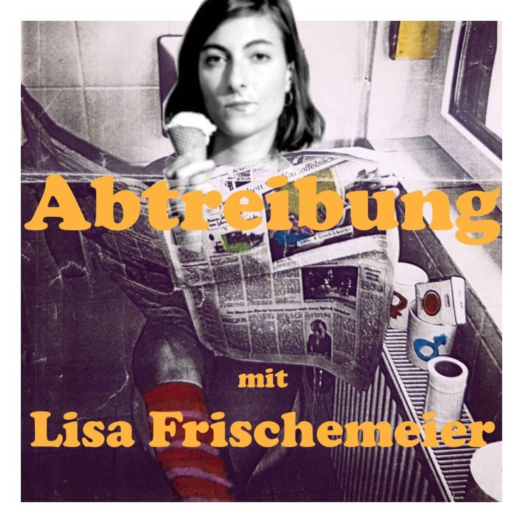 cover art for 66 Abtreibung - mit Lisa Frischemeier