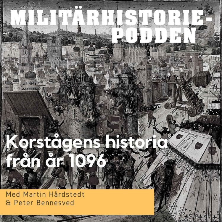 cover art for När de kristna korstågen professionaliserade krigsföringen (nymixad repris)