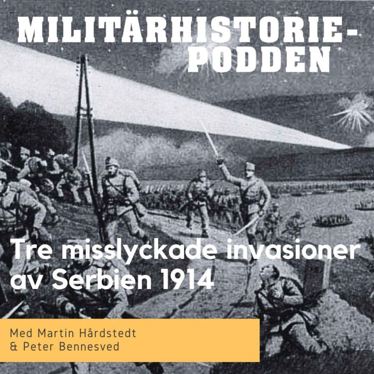 cover art for Österrike-Ungerns tre misslyckade invasioner av Serbien 1914