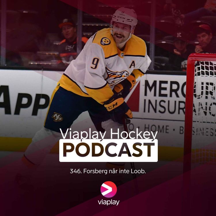 cover art for 346. Viaplay Hockey Podcast – Forsberg når inte Loob.