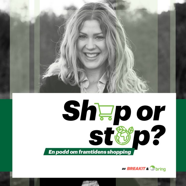 cover art for Shop or Stop - om framtidens shopping. Del 3: Brita Helleberg