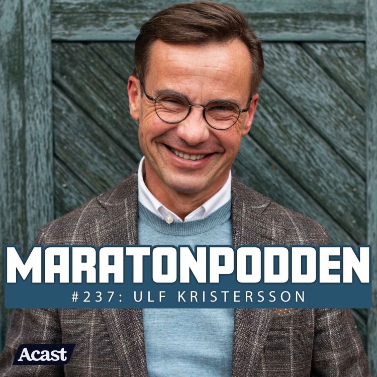 237 Ulf Kristersson Vaderna Lopningen Och Rastlosheten Maratonpodden Acast