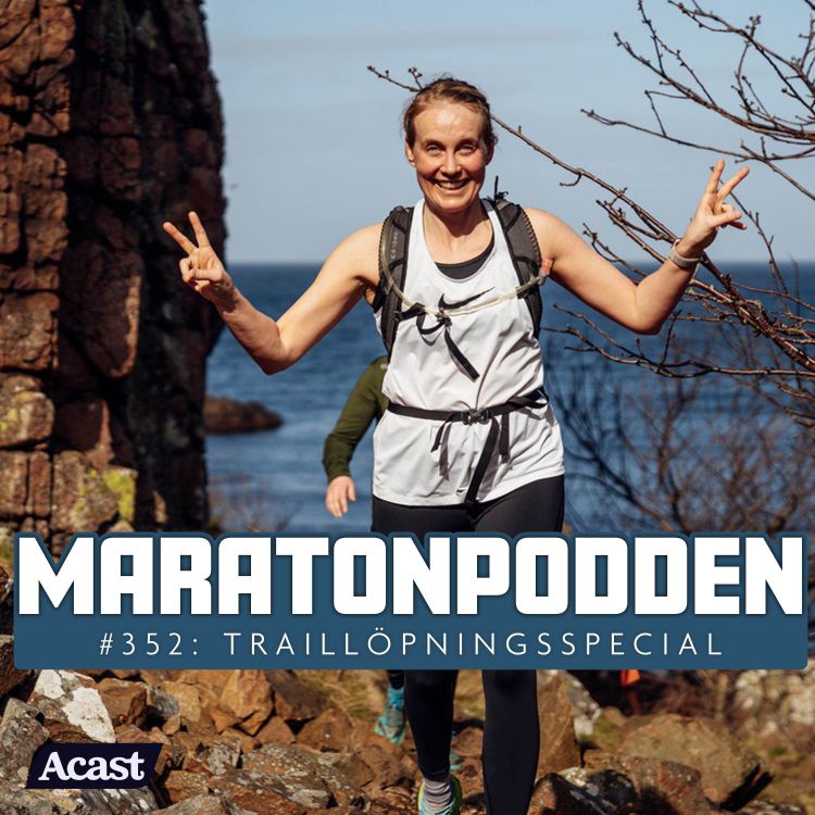 cover art for #352: Lyckas med din traillöpning – bästa träningen, utrustningen och loppen!