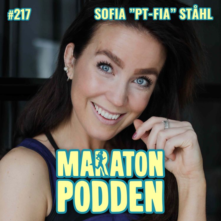 cover art for #217: Sofia "PT-Fia" Ståhl, träningshets, utbrändhet och osunda ideal