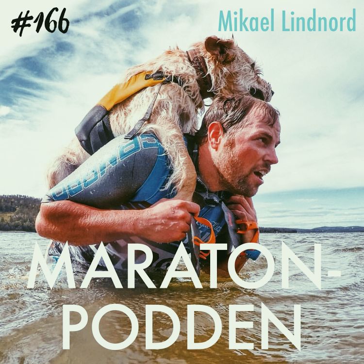 cover art for #166: Mikael Lindnord, gatuhunden Arthur förändrade multisportarens liv