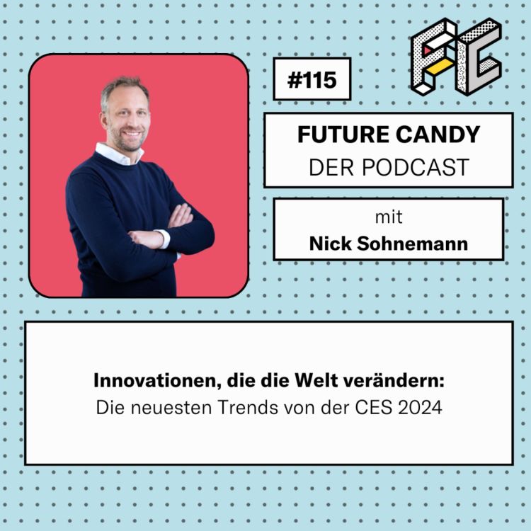 cover art for #115 Innovationen, die die Welt verändern: Die neuesten Trends von der CES 2024