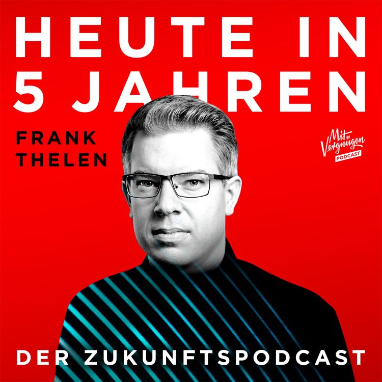 cover art for Unternehmer Frank Thelen über Hyperloops und Gehirn-Interfaces