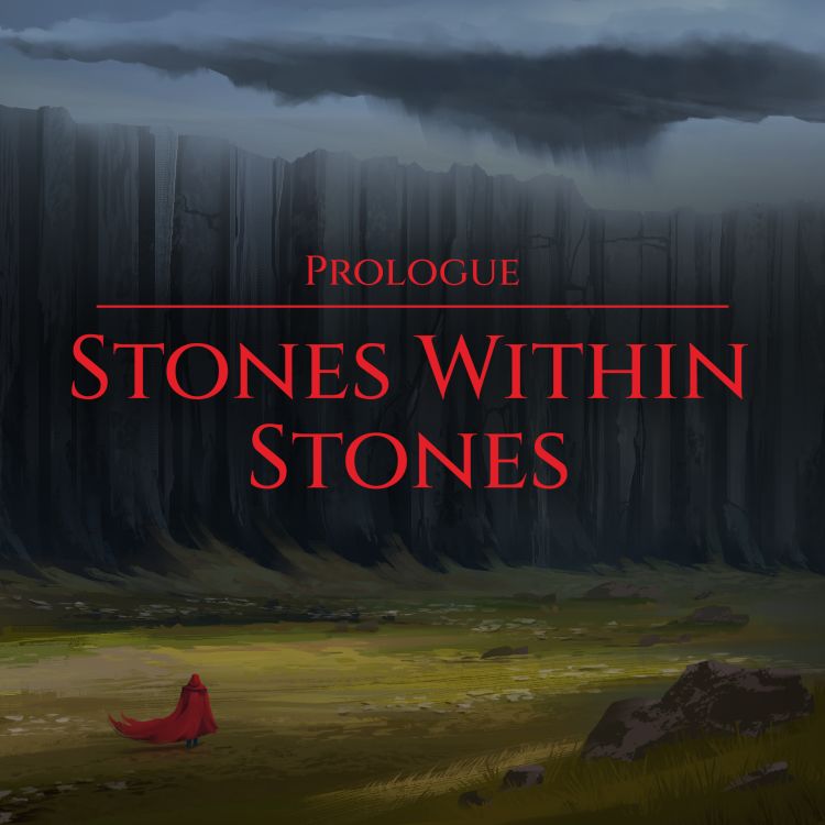 cover art for Prologue | Stones Within Stones