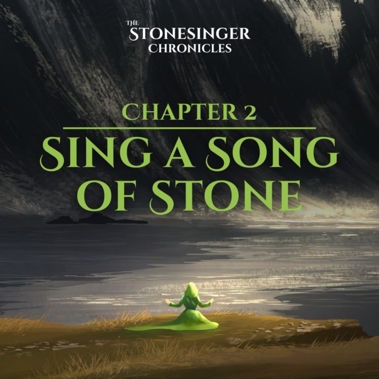 cover art for Book 2 | Chapter 2 | Sing a Song of Stone