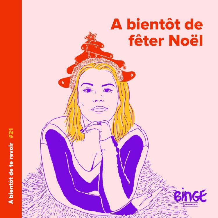 cover art for #21 - A bientôt de fêter Noël