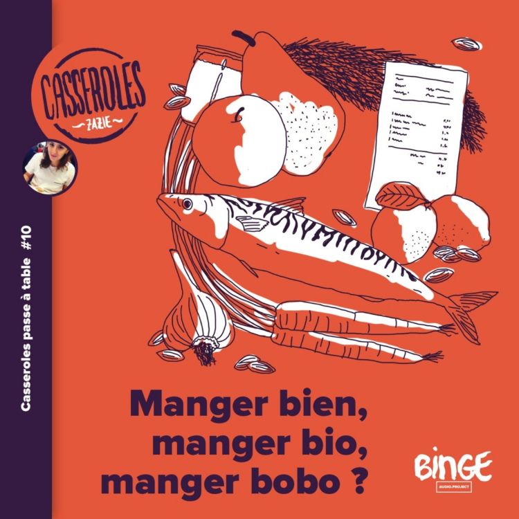 cover art for A table - Manger bien, manger bio, manger bobo ?