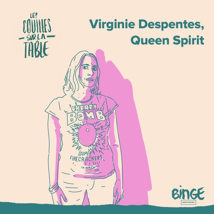 cover art for [REDIFFUSION] Virginie Despentes (4/4) | Queen Spirit