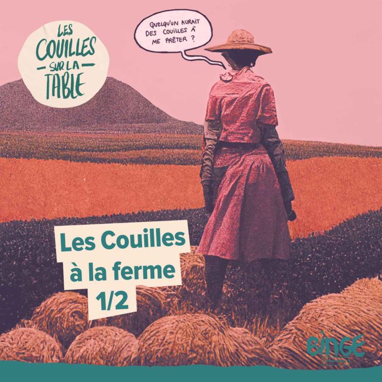 cover art for Les Couilles à la ferme (1/2)