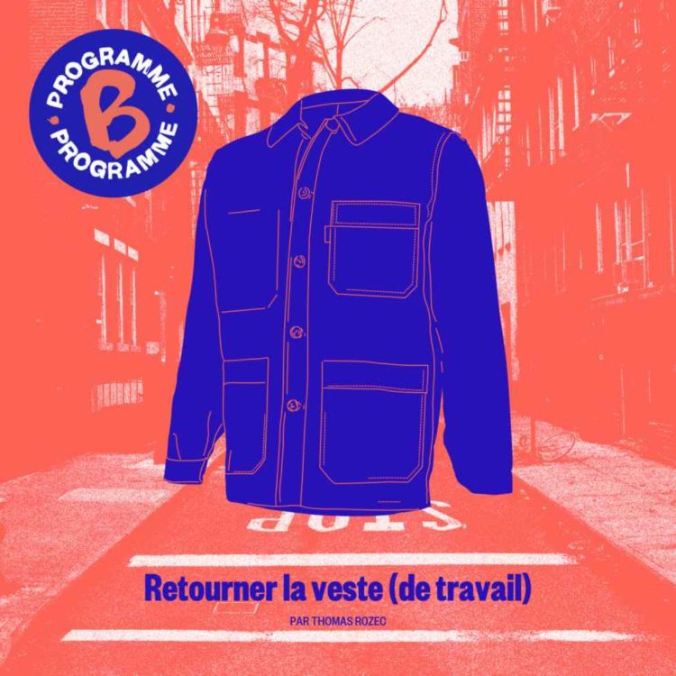 cover art for Retourner la veste (de travail)