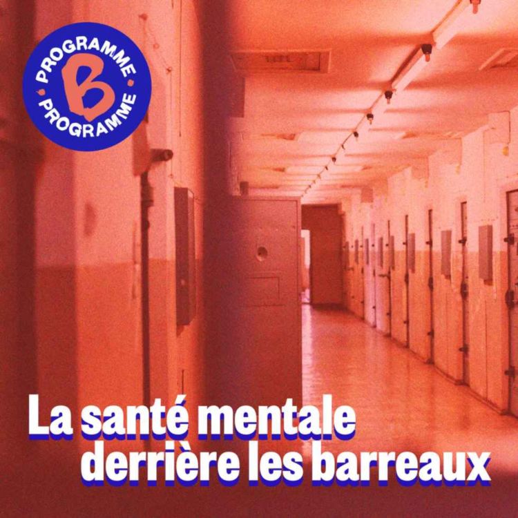 cover art for La santé mentale derrière les barreaux