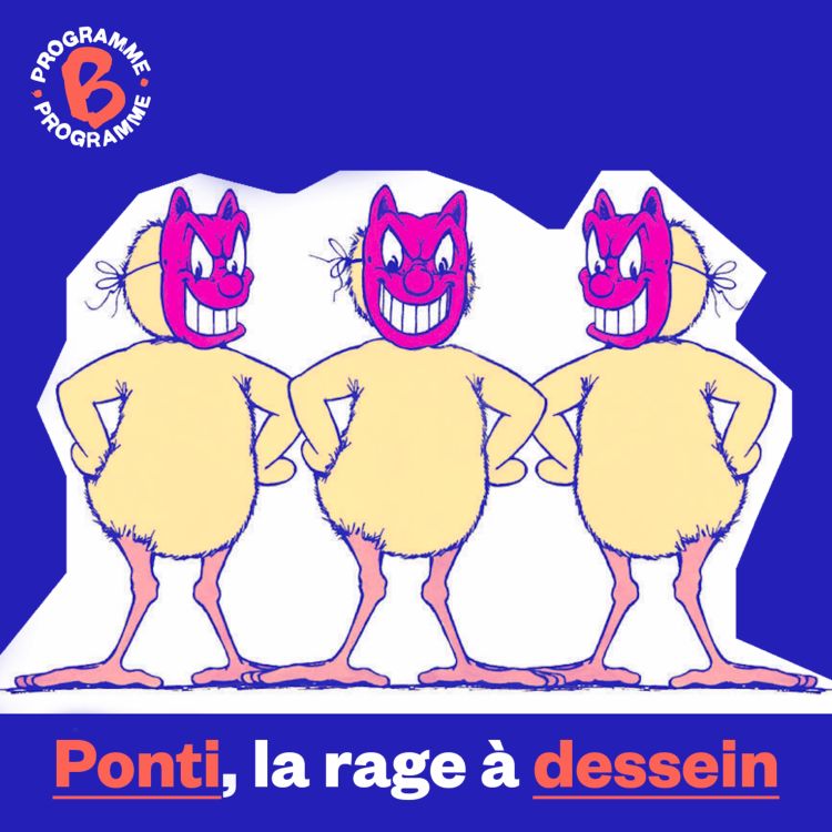 cover art for Claude Ponti, la rage à dessein | 2/2