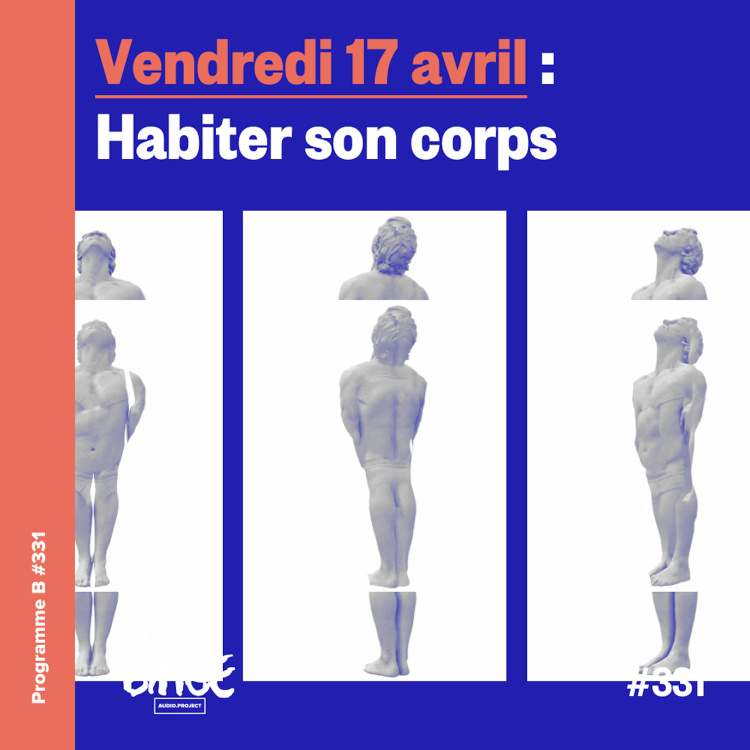 cover art for Vendredi 17 avril : Habiter son corps