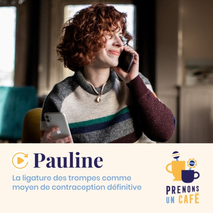 cover art for REPLAY - PAULINE - LA LIGATURE DES TROMPES COMME MOYEN DE CONTRACEPTION DÉFINITIVE (EP81)