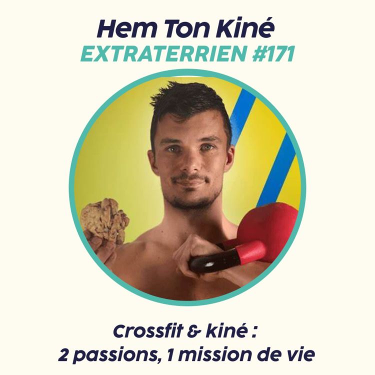 cover art for Hem Ton Kiné - Crossfit & kiné : 2 passions, 1 mission de vie 