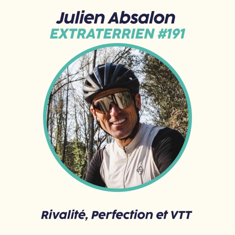 cover art for Julien Absalon - Rivalité, Perfection et VTT🚵‍♀️