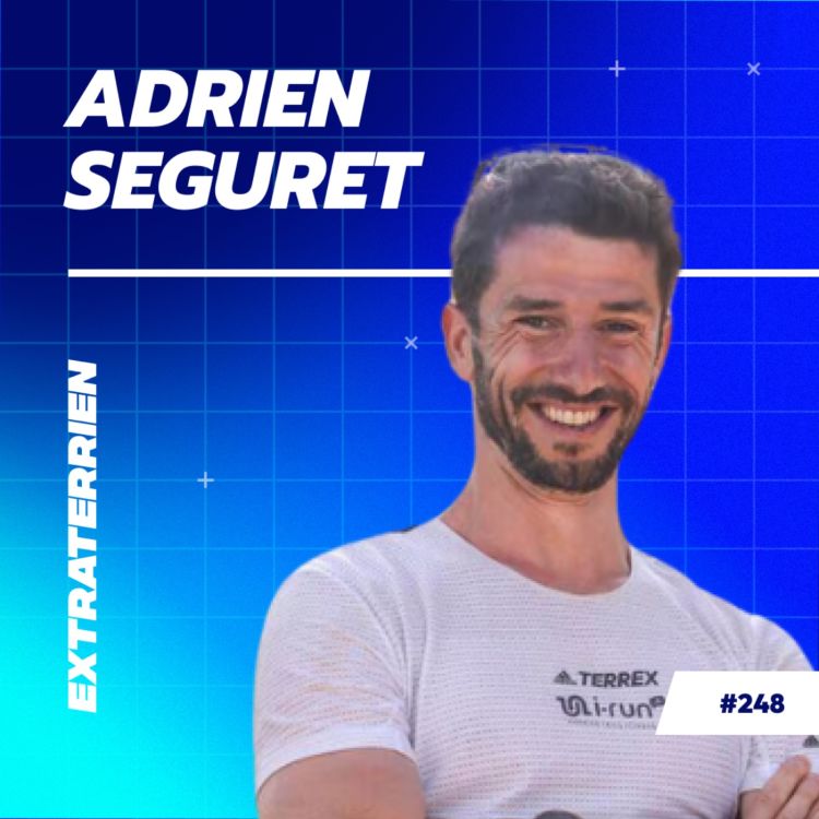 cover art for [BEST-OF] Adrien Seguret - Comment on prépare l’équipe de France de trail une semaine avant un championnat ? 