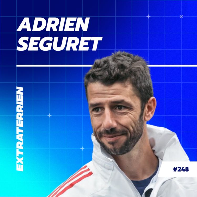 cover art for Adrien Seguret - Le Didier Deschamps du trail français