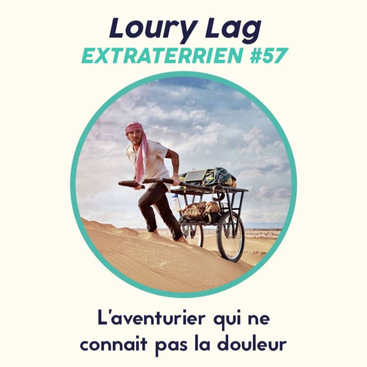 cover art for #57 Loury Lag - L'aventurier qui ne connait pas la douleur