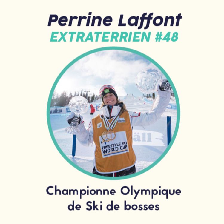 cover art for #48 - Perrine Laffont - Ski de Bosse, Esprit d'équipe & Ambition