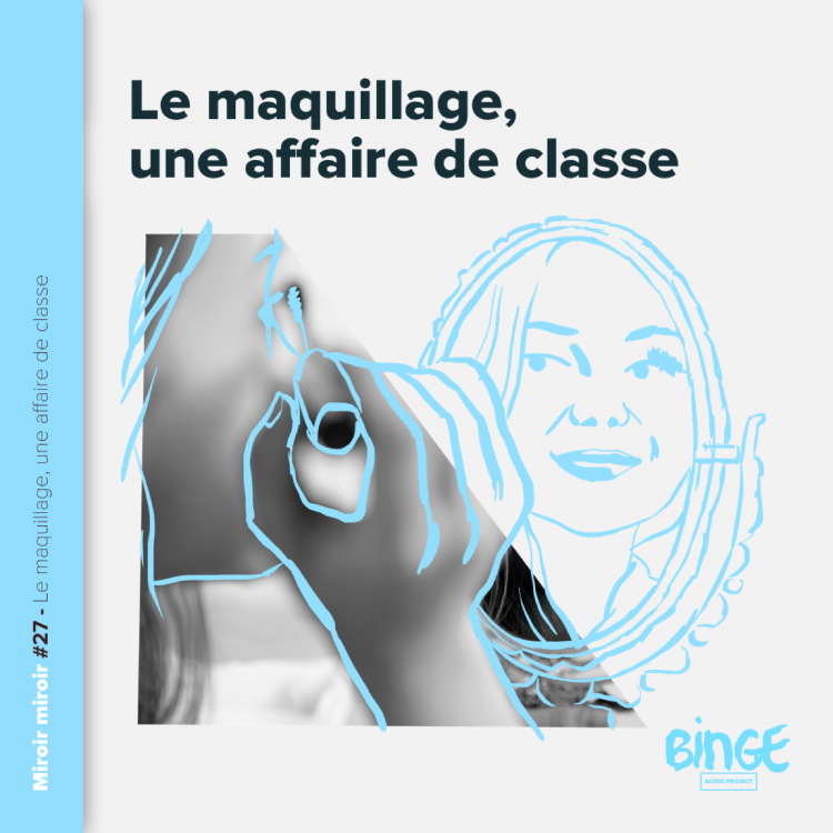 cover art for Le maquillage, une affaire de classe