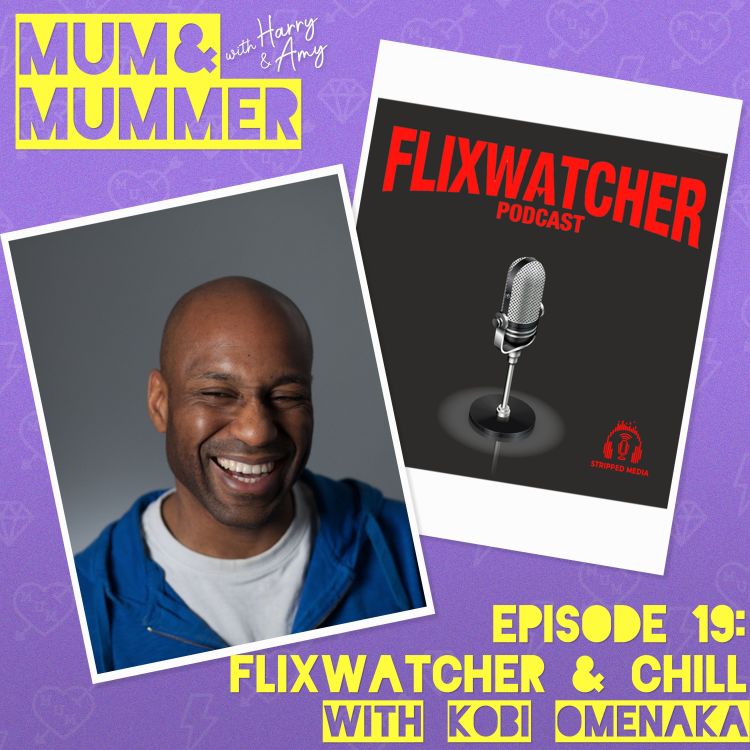 cover art for Flixwatcher & Chill with Kobi Omenaka