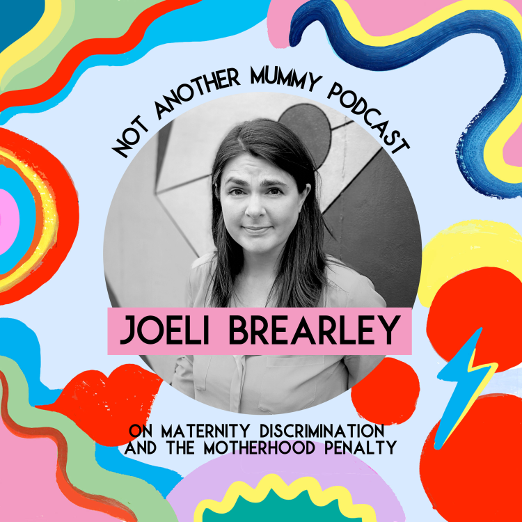 cover art for Joeli Brearley On Maternity Discrimination And The Motherhood Penalty