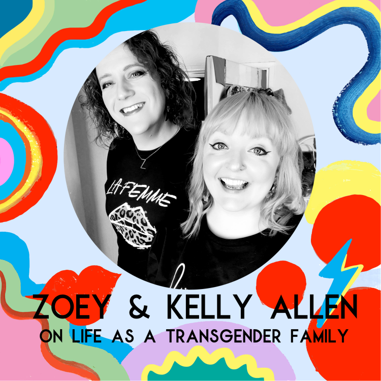 cover art for Zoey & Kelly Allen On Life As a Transgender Family