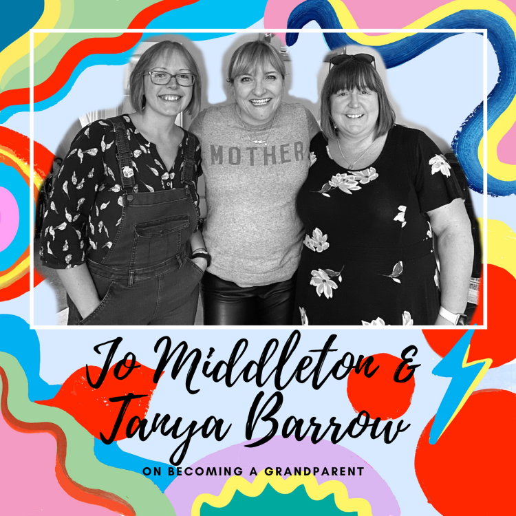 cover art for Jo Middleton & Tanya Barrow On Becoming A Grandparent