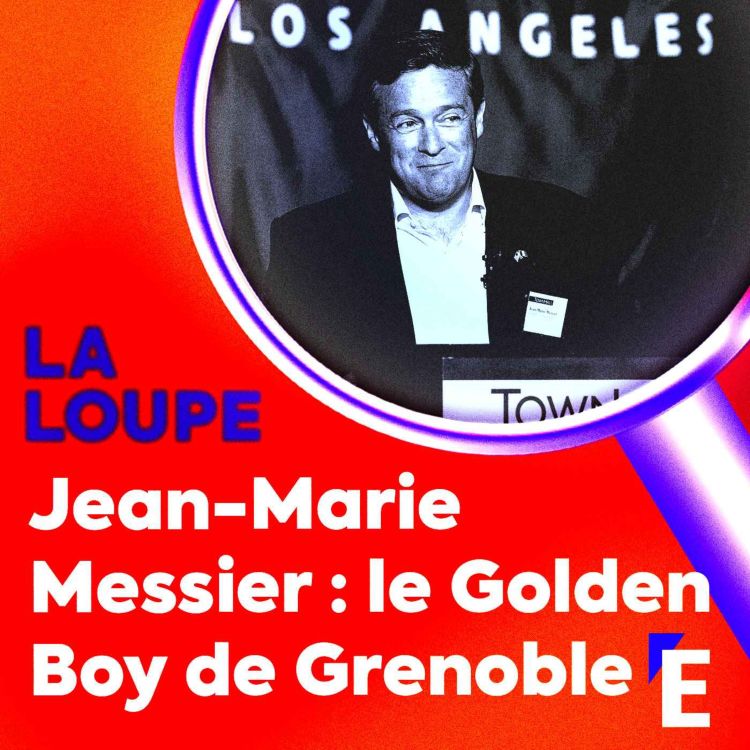 cover art for Jean-Marie Messier : Le Golden Boy de Grenoble (1/2)