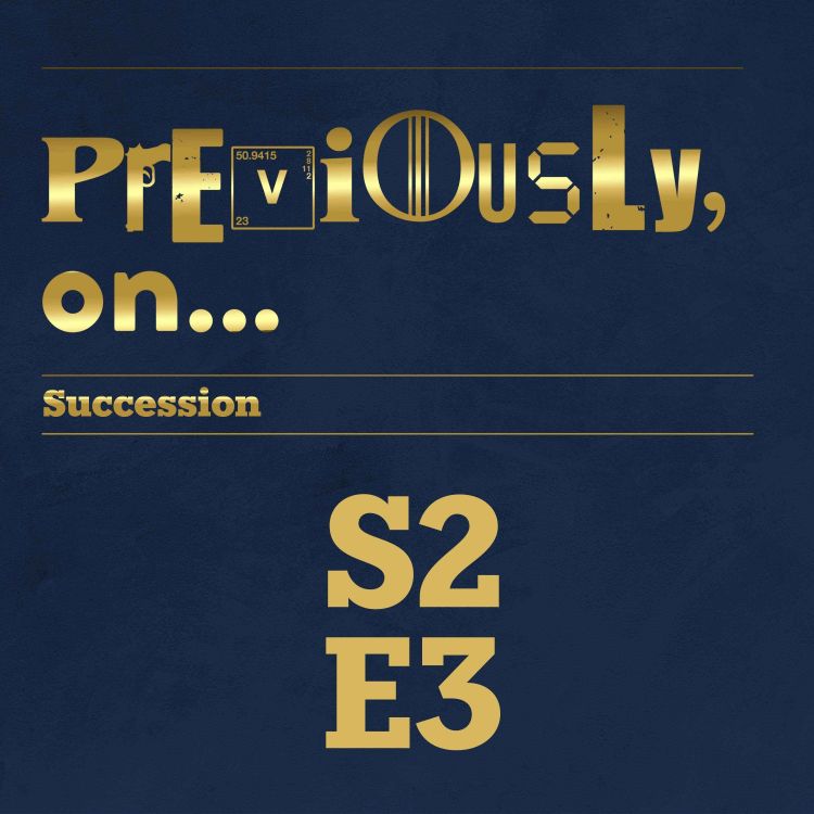 cover art for Succession Season 2 Ep 3 Recap
