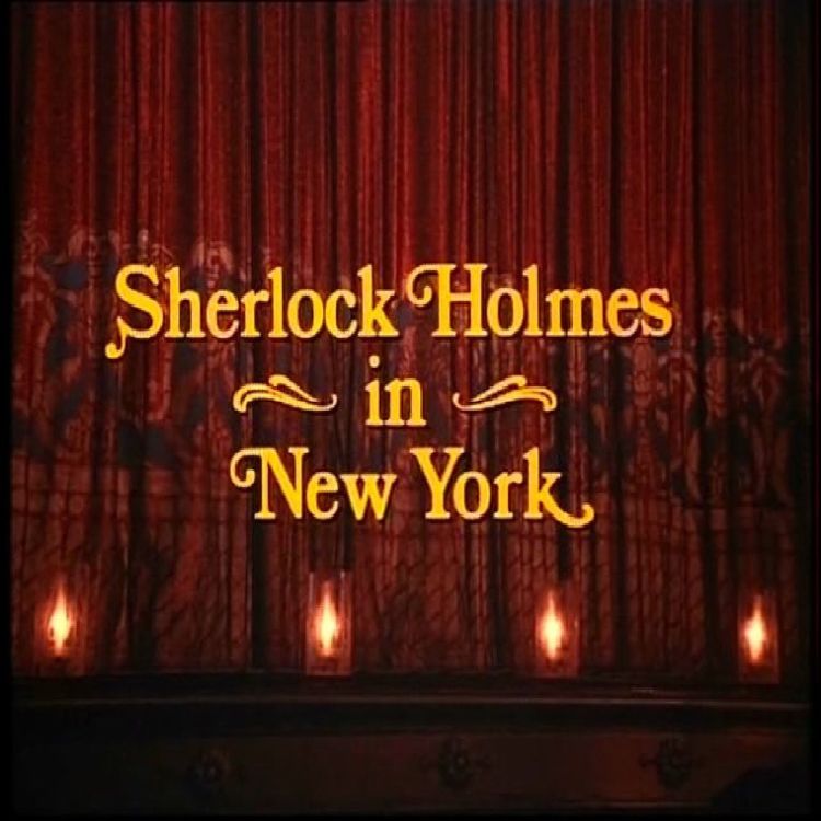 cover art for SHERLOCK HOLMES IN NEW YORK (PART ONE) with Stephen Graham