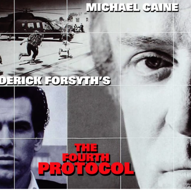 cover art for THE FOURTH PROTOCOL (PART TWO) with Alistair Petrie and Anthony Phillipson