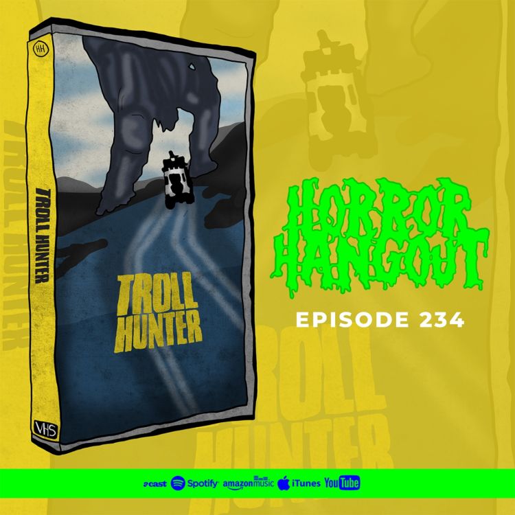 cover art for Horror Hangout #234 : Troll Hunter