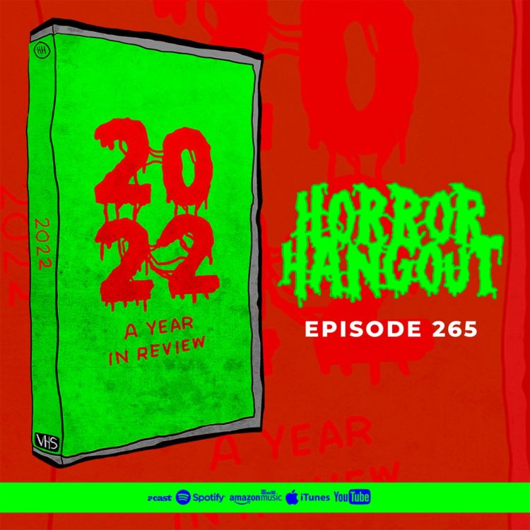 cover art for Horror Hangout #265 : 2022 - A Year In Review