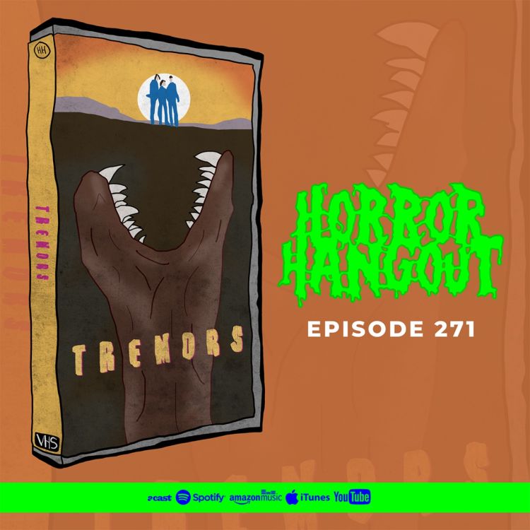 cover art for Horror Hangout #271 : Tremors (w/ Stuart Mulrain)