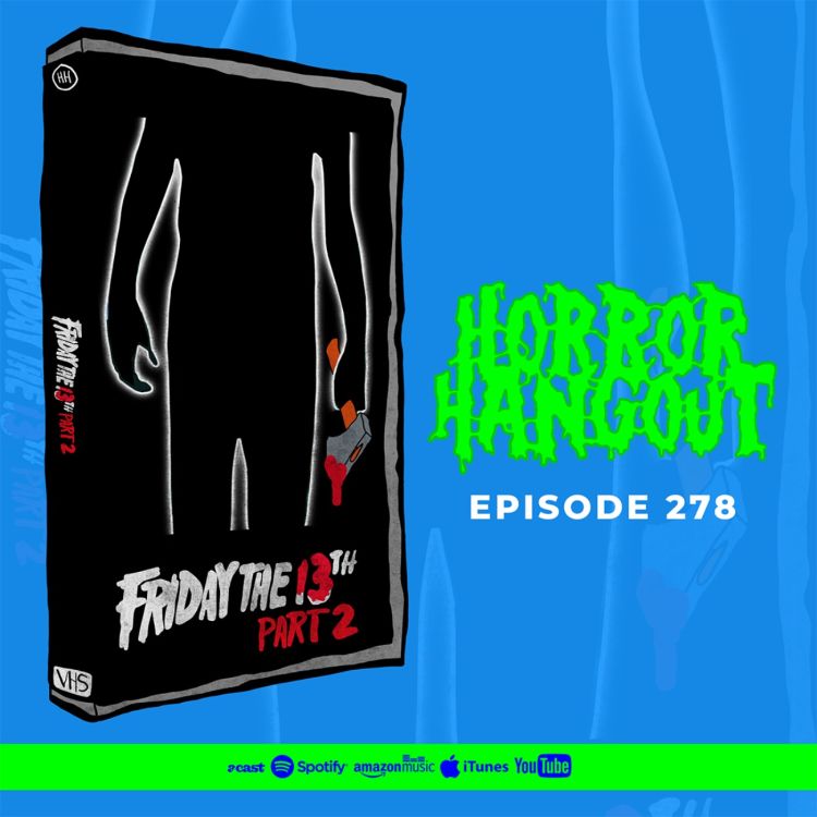 cover art for Horror Hangout #278 : Friday the 13th Part 2 (w/ John Lees)