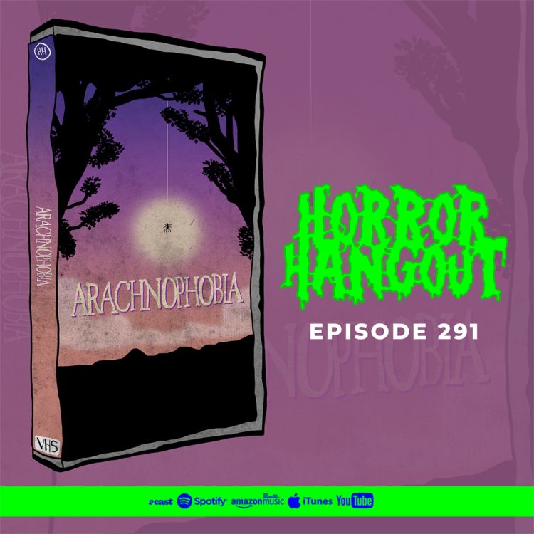 cover art for Horror Hangout #291 : Arachnophobia