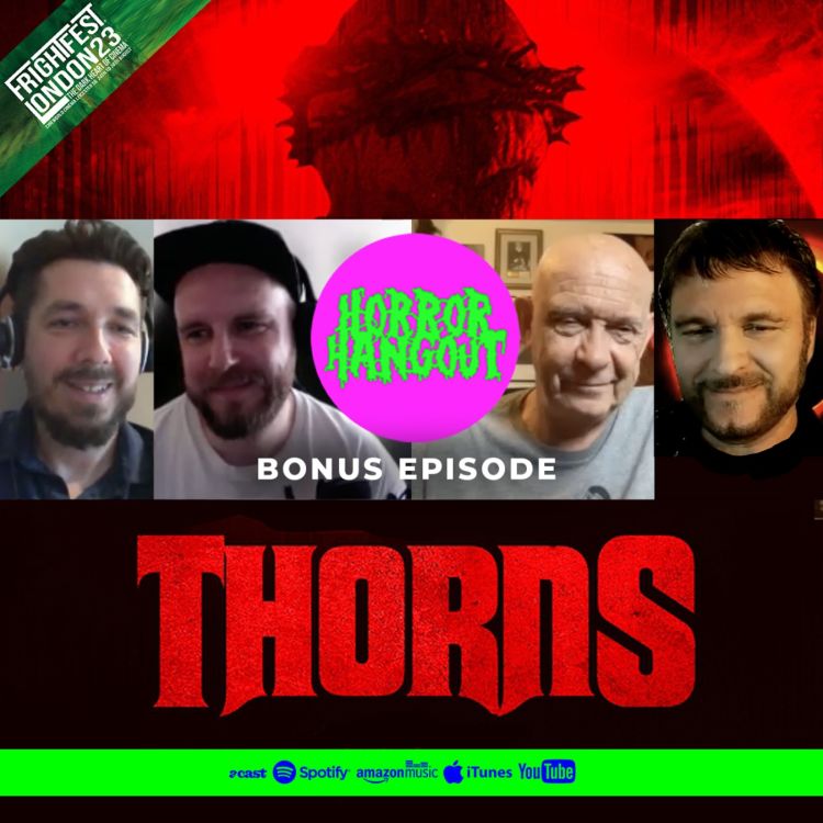 cover art for Horror Hangout Bonus Episode : Interview with Thorns Star Doug Bradley & Director Douglas Schulze (FrightFest 2023)