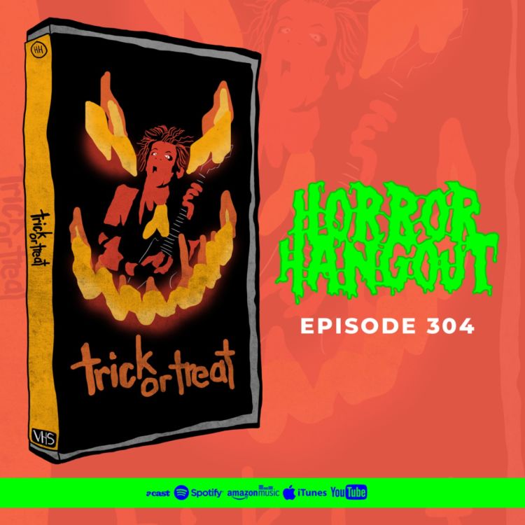 cover art for Horror Hangout #304 : Trick Or Treat