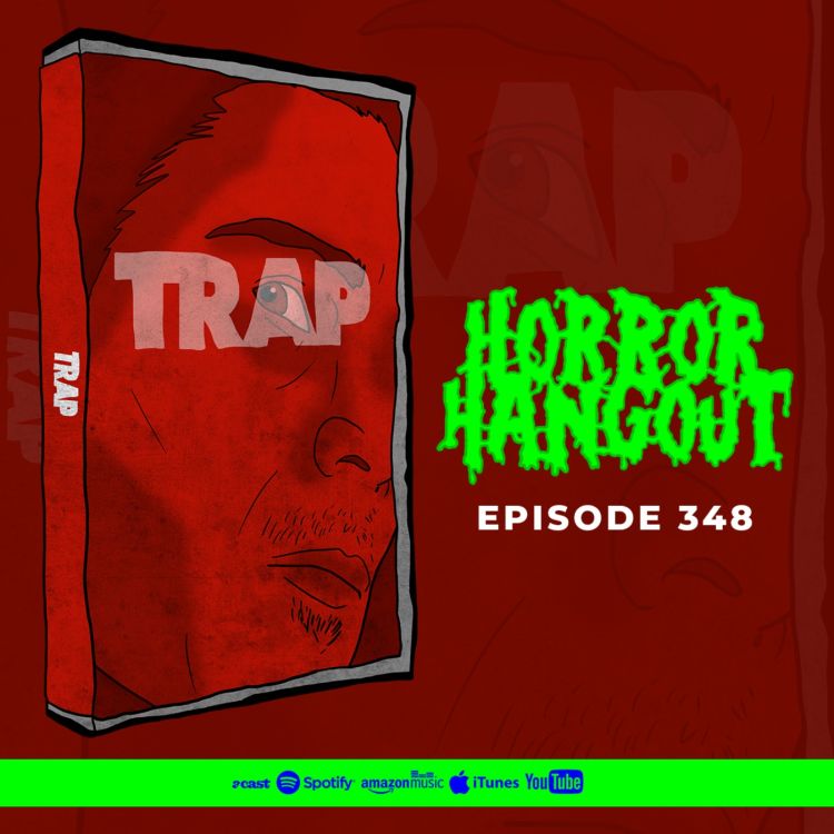 cover art for Horror Hangout #348 : Trap