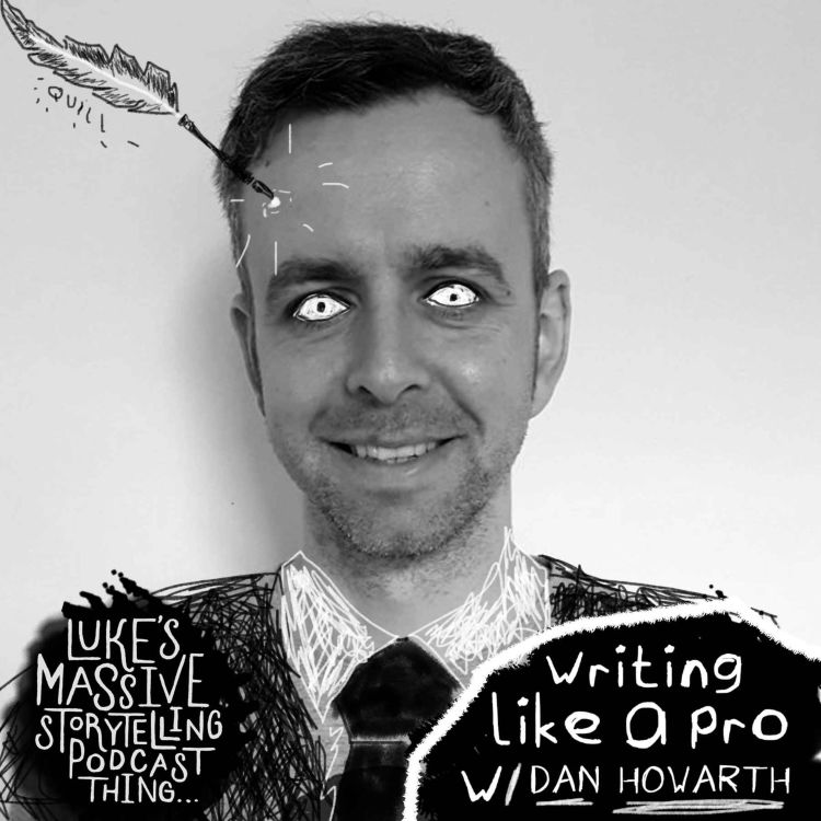 cover art for Writing Like A Pro W/ Dan Howarth