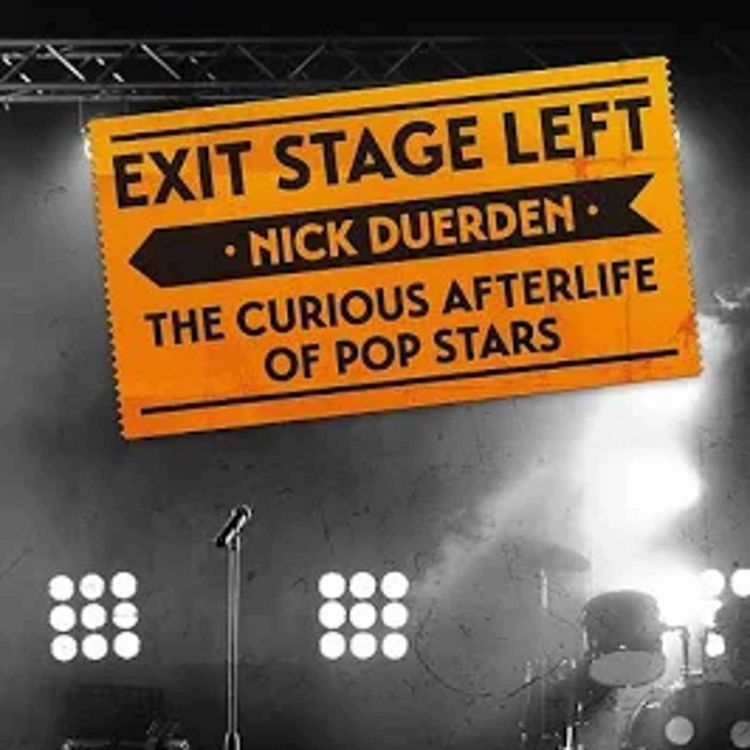 cover art for I&K Bonus Podcast: Nick Duerden, Exit Stage Left